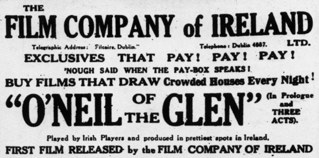 O'Neil of the Glen, the first production released by the Film Company of Ireland, premiers at Dublins Bohemian Theatre